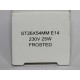 ST 26X54 MM, E14 230V 25W MAT